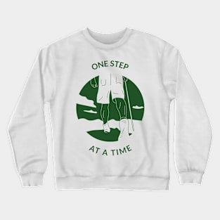 One Step At A Time Crewneck Sweatshirt